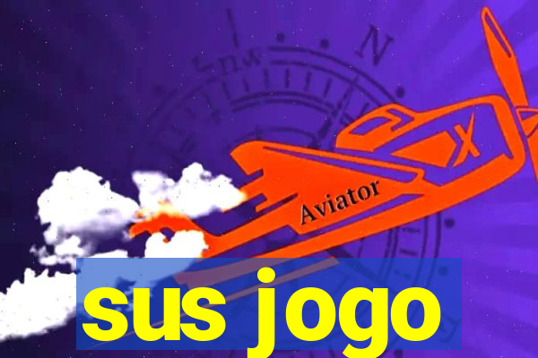 sus jogo